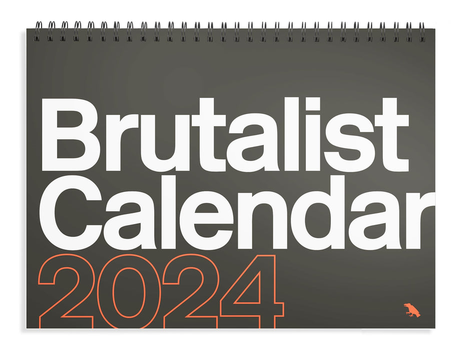Brutalist Calendar 2024 BRUTALIST CALENDAR 2024 —