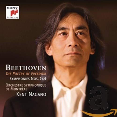 The Poetry of Freedom - Symphonies 2 & 4 - Kent Nagano