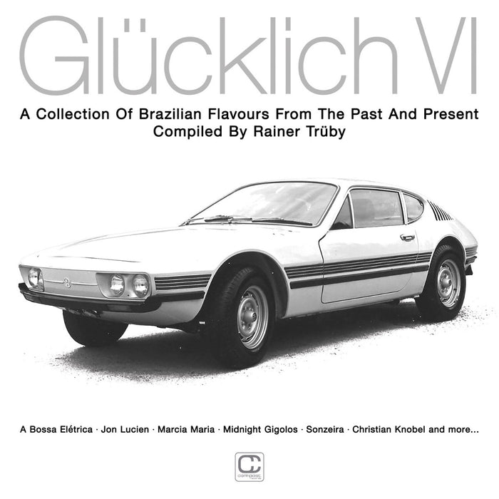 Glücklich VI: A Collection of Brazilian Flavours from the Past and Present