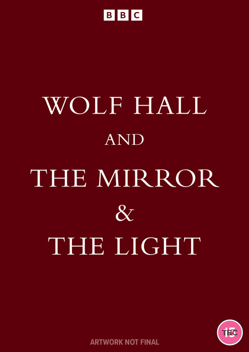 Wolf Hall And The Mirror & The Light