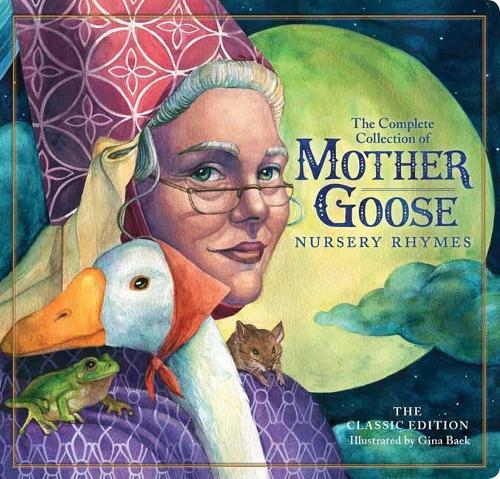 The Classic Mother Goose Nursery Rhymes (Board Book)