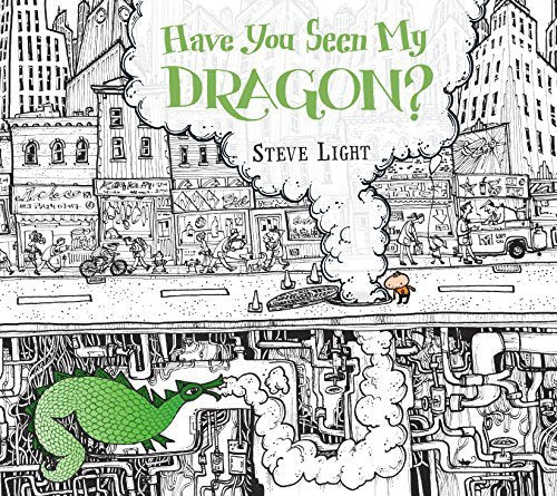 LIGHT,S - HAVE YOU SEEN MY DRAGON? BOOK