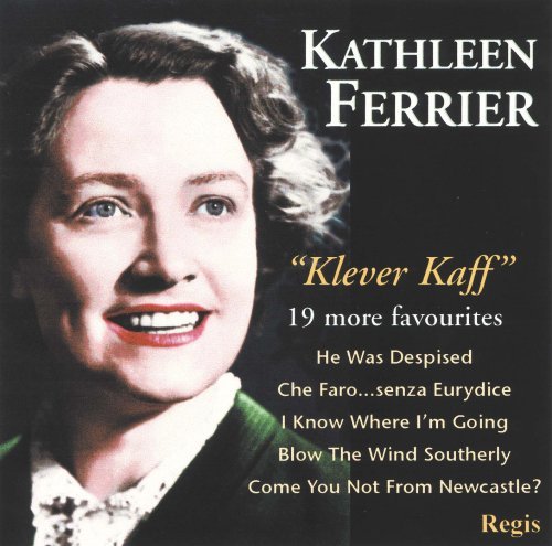 Kathleen Ferrier: Klever Kaff