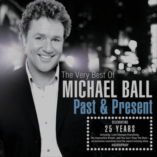 Past & Present: The Very Best of Michael Ball