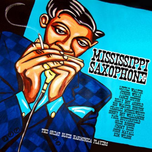 Mississippi Saxophone: The Great Blues Harmonica Players