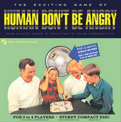 Human Don't Be Angry