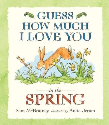 Guess How Much I Love You in the Spring